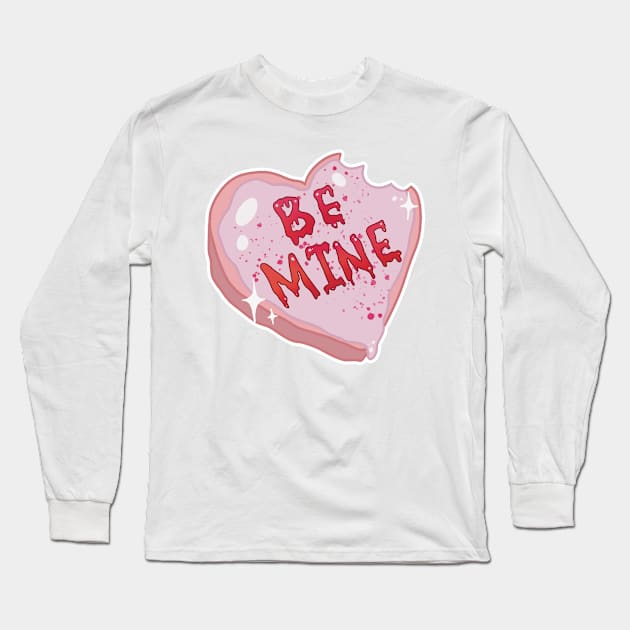 be mine Long Sleeve T-Shirt by Creepies